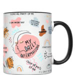 DAILY AFFIRMATION MUG